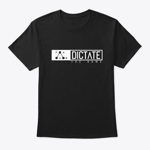 Dictate The Game T-shirt