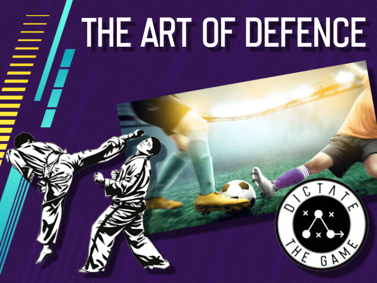 Dictate The Game - The Art of Defence - Tactics in Football Manager
