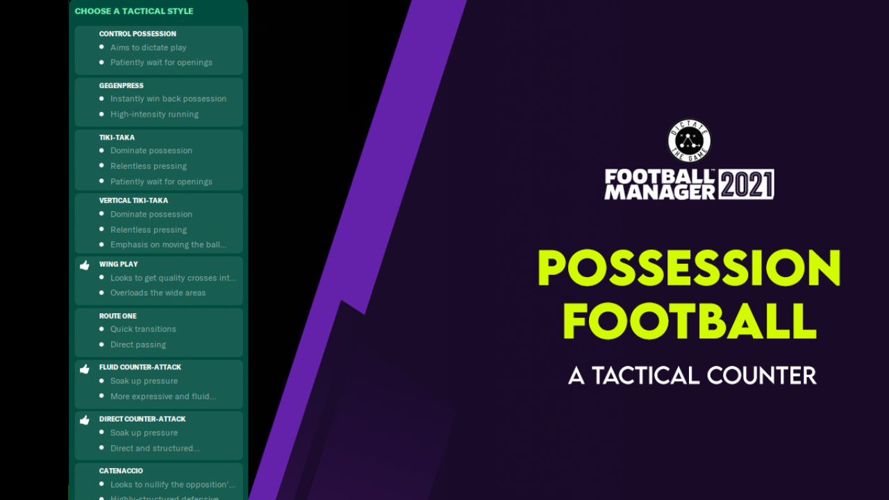 Possession Football in FM21: A Tactical Counter - Dictate The Game