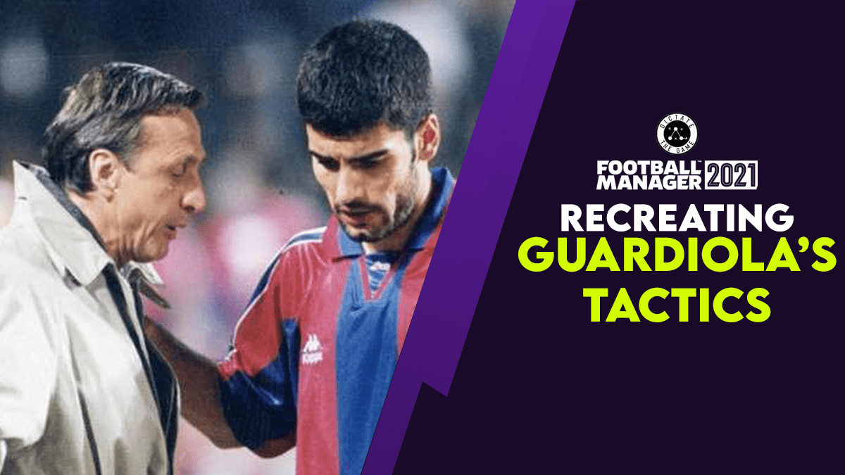 Recreating Guardiola's Tactics in FM21