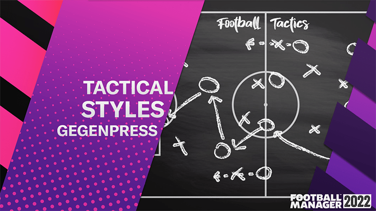 Tactical Styles - Gegenpress