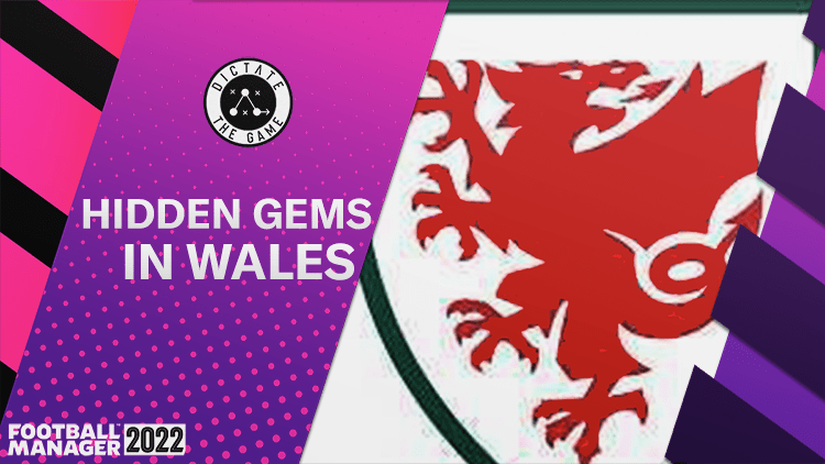 FM22 Wales Hidden Gems
