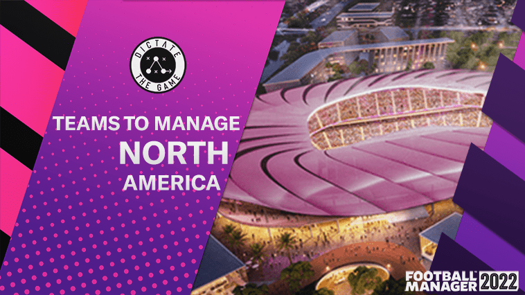 Football Manager 2022 Teams to manage •